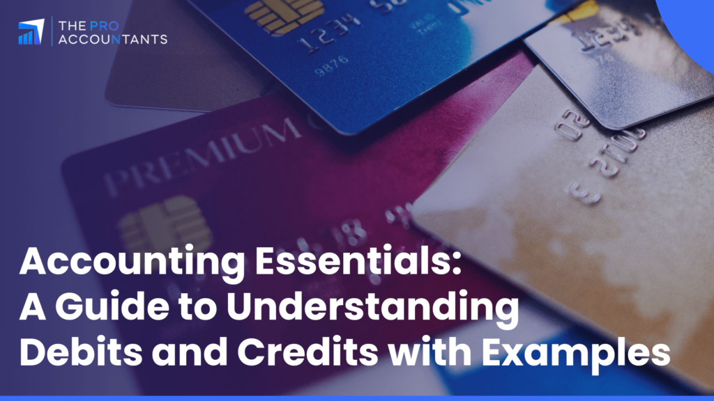 Accounting Essentials: A Guide to Understanding Debits and Credits with Examples