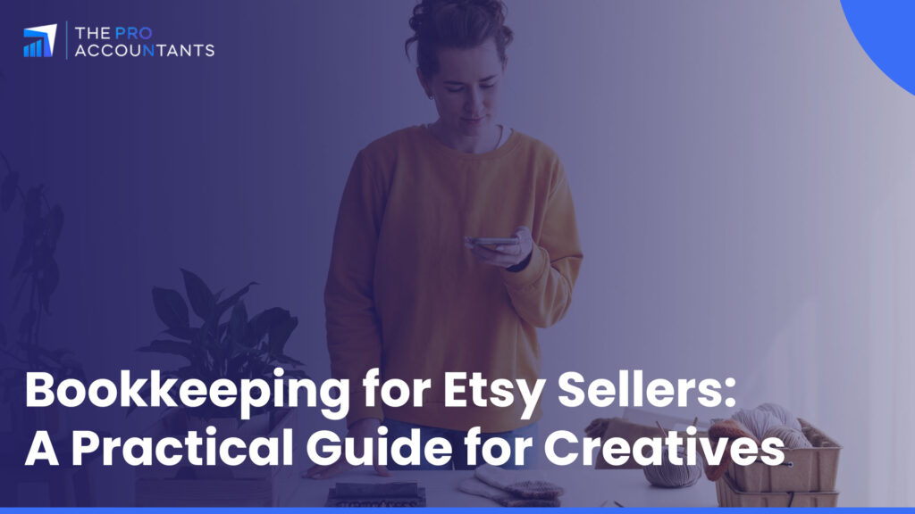 Bookkeeping for Etsy Sellers: A Practical Guide for Creatives