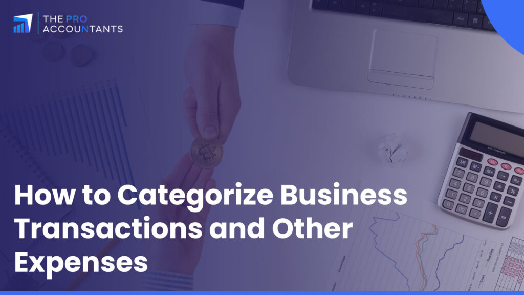 How to Categorize Business Transactions and Other Expenses